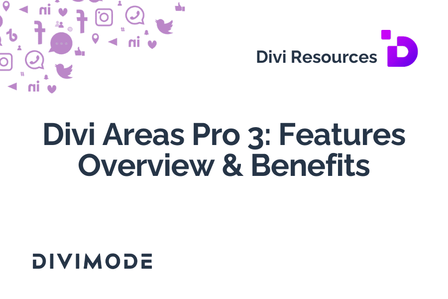 Divi Areas Pro 3: Features Overview & Benefits