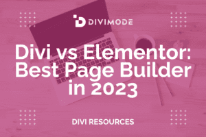Divi VS Elementor 2023