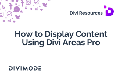 How to Display Content Using Divi Areas Pro