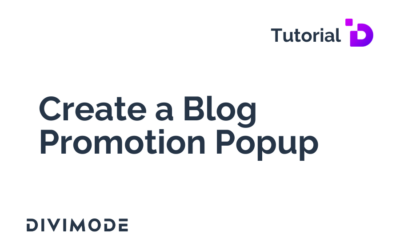 Popups for Divi: How to Create a Blog Promotion Popup