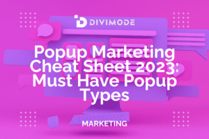 Popup Marketing Cheat Sheet 2023: Must Have Popup Types
