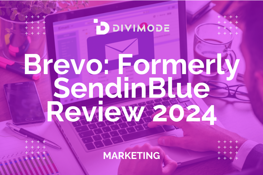 Brevo: Formerly SendinBlue Review 2024