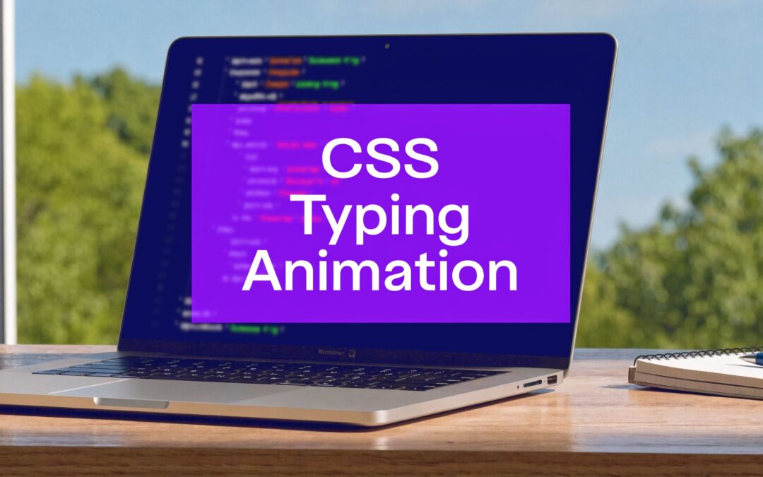 Create Amazing Typing Animation CSS Effects in 2026