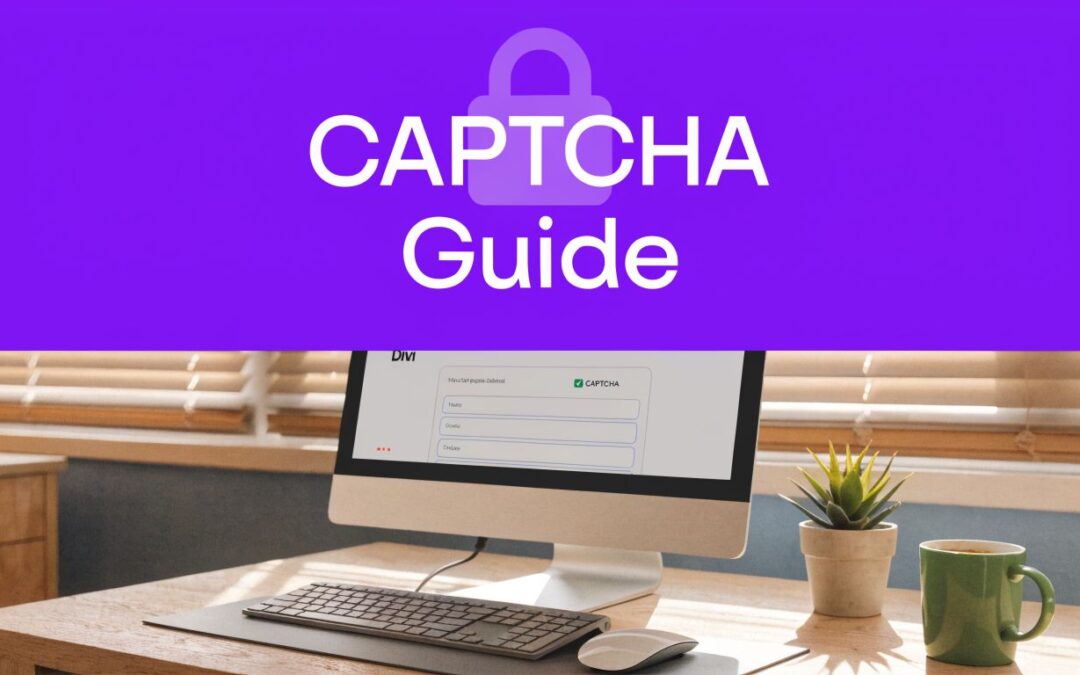A Guide to Captcha for Contact Form on Your Divi Site