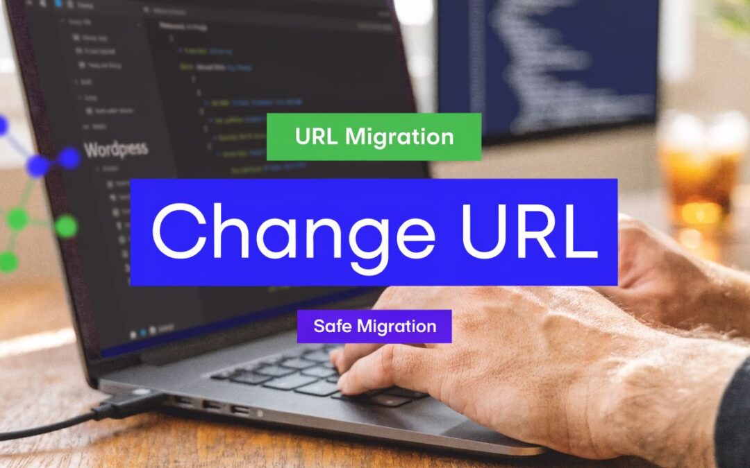 WordPress Change Website URL Safely in 2026