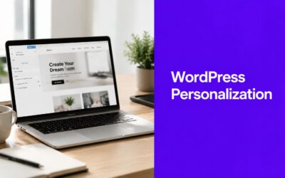 WordPress Personalization: A Guide to Dynamic Divi Sites