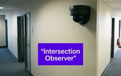 Intersection Observer API: A Complete Guide for 2026